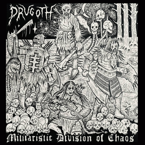 Drugoth : Militaristic Division of Chaos
